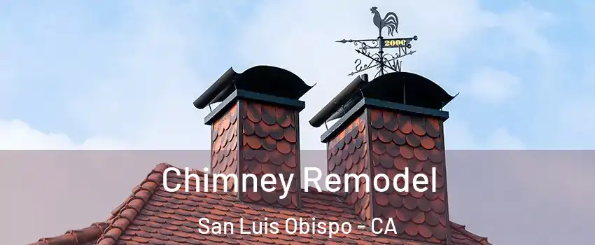  Chimney Remodel San Luis Obispo - CA