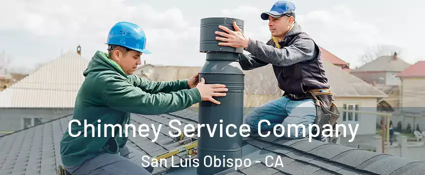  Chimney Service Company San Luis Obispo - CA