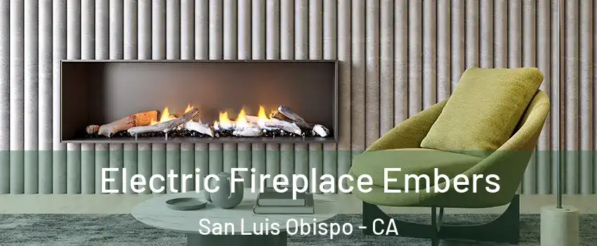  Electric Fireplace Embers San Luis Obispo - CA