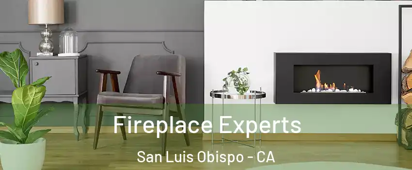  Fireplace Experts San Luis Obispo - CA