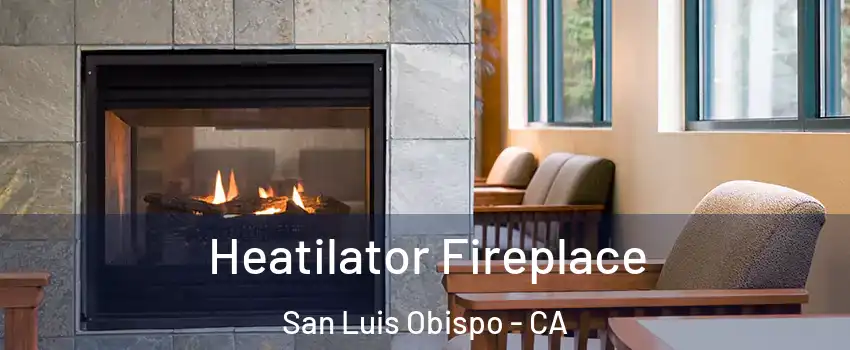 Heatilator Fireplace San Luis Obispo - CA
