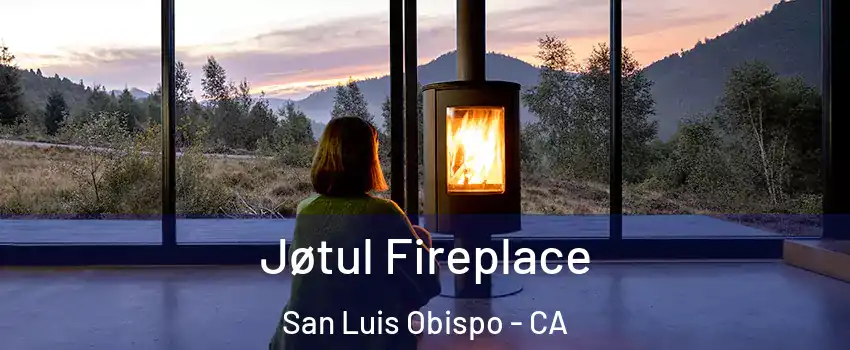  Jøtul Fireplace San Luis Obispo - CA