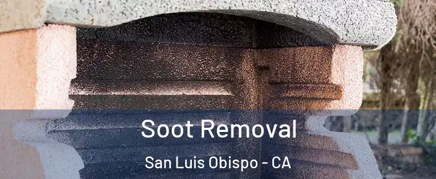  Soot Removal San Luis Obispo - CA